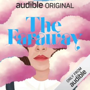 Illustration of an Audible book cover for The Faraway